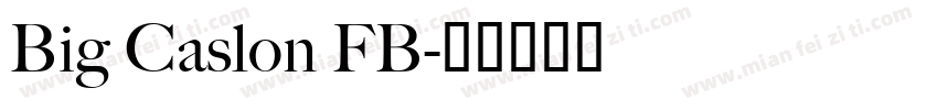 Big Caslon FB字体转换
